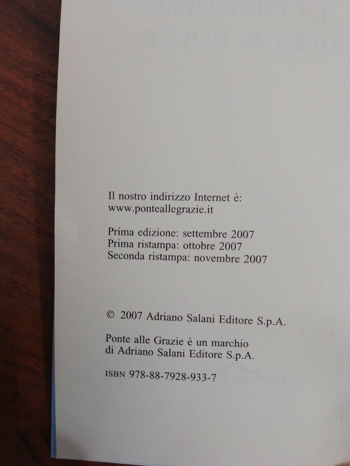 La filosofia del Dr. House, etica, logica ed epistemologia di un eroe tel., 2007