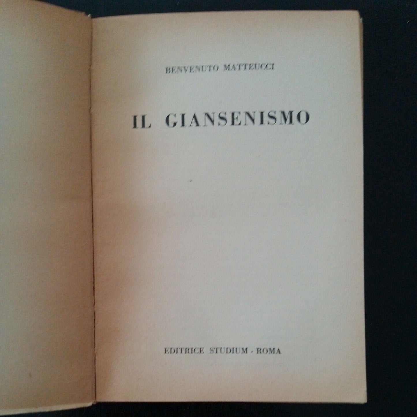 LIBRO IL GIANSENISMO MATTEUCCI BENVENUTO UNIVERSALE STUDIUM 1954