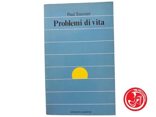 Life Problems - Paul Tournier