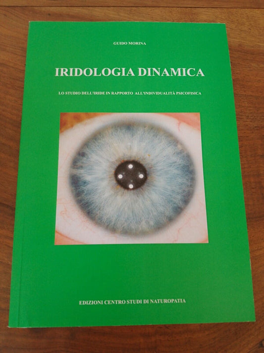 Iridologie dynamique - Guido Morina - 2005