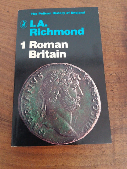 Roman Britain 1, IA Richmond, The Pelican History of England, Penguin books