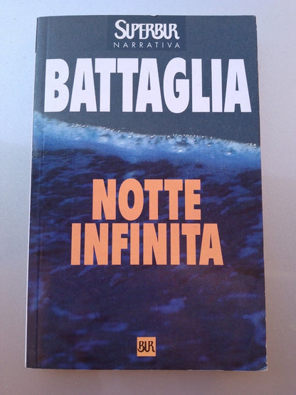 Notte infinita -  Romano Battaglia - super bur