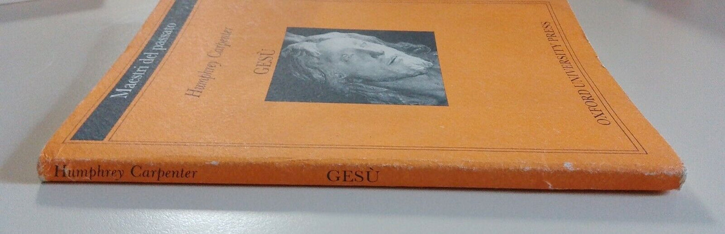 Gesù, H. Carpenter, Oxford University Press, Maestri del passato - 1982