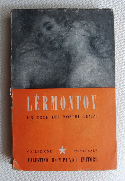 UN EROE DEI NOSTRI TEMPI, Lermontov, BOMPIANI 1945