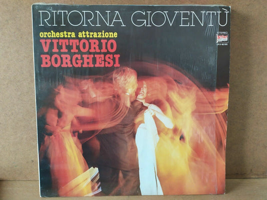 Orchestra Attrazione Vittorio Borghesi – Ritorna Gioventù