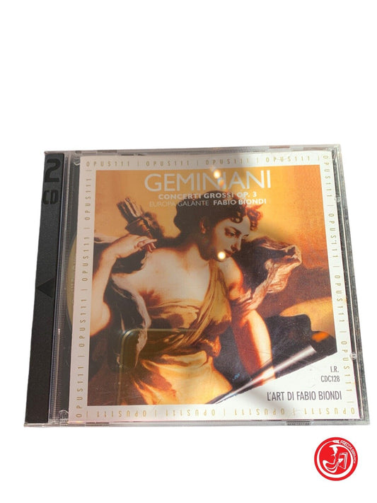 Geminiani, Europa Galante, Fabio Biondi - Concerti Grossi Op. 3