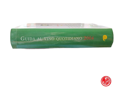 Guida al vino quotidiano 2004 - Slow Food Editore