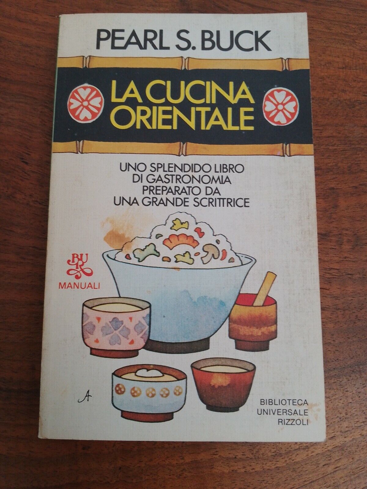 La cucina orientale, P. Buck, Rizzoli, 1983
