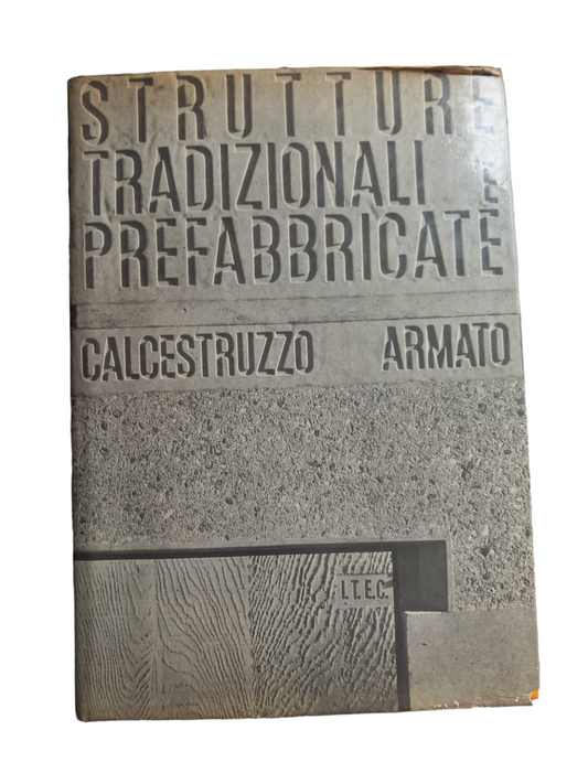 STRUTTURE TRADIZIONALI E PREFABBRICATE Clacestruzzo Armato