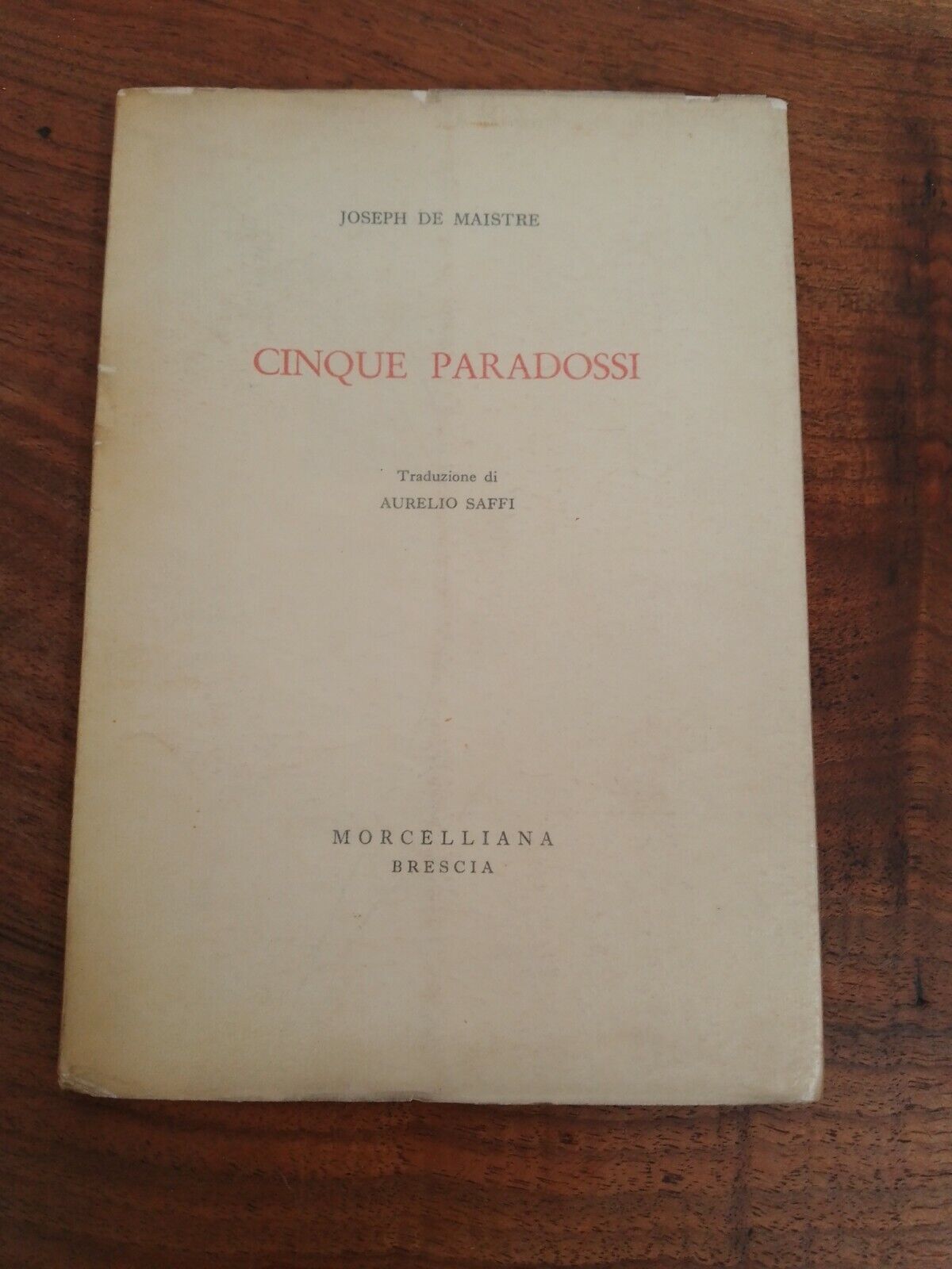 CINQUE PARADOSSI,  DE MAISTRE J., MORCELLIANA Brescia, 1954 "FUOCHI"