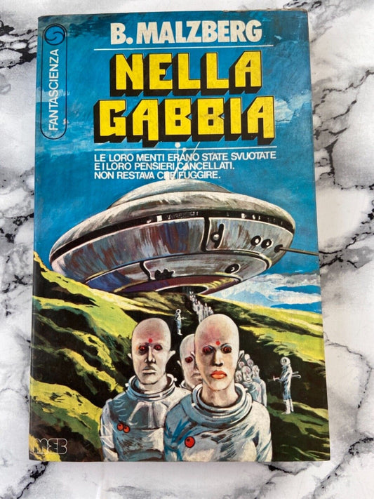 B. Malzberg -  Nella gabbia