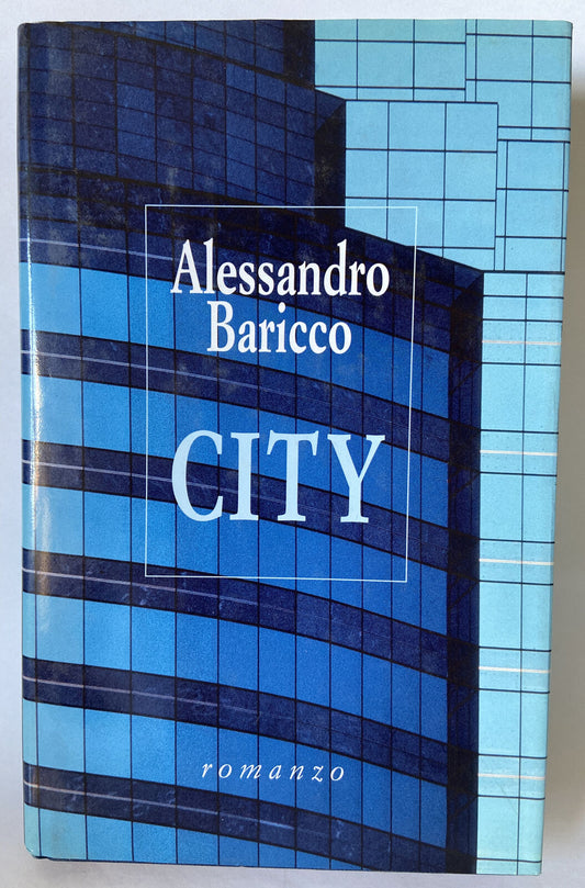 ALESSANDRO BARICCO - CITY (romanzo, edizione Mondolibri, Milano, 1999)