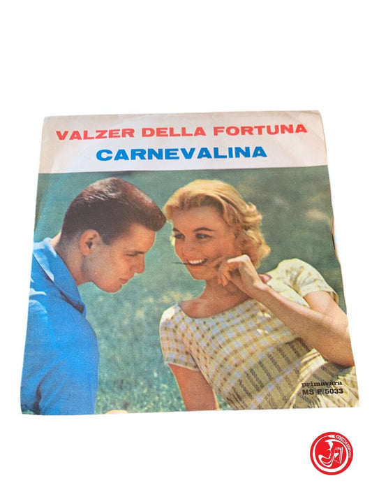 Valzer della fortuna / Carnevalina