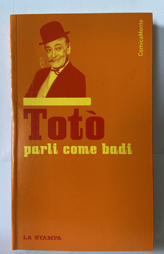 LIBRO "PARLI COME BADI" TOTO'