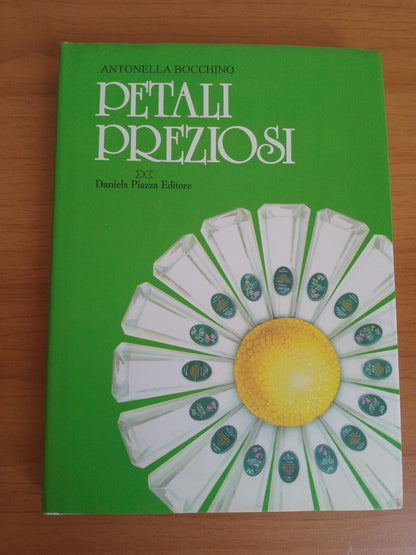 Petali Preziosi - A. Bocchino, Daniela Piazza ed. 1993