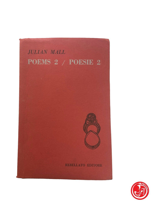 Poems 2 / Poesie 2 - J. Mall - Rebellato editore, 1978