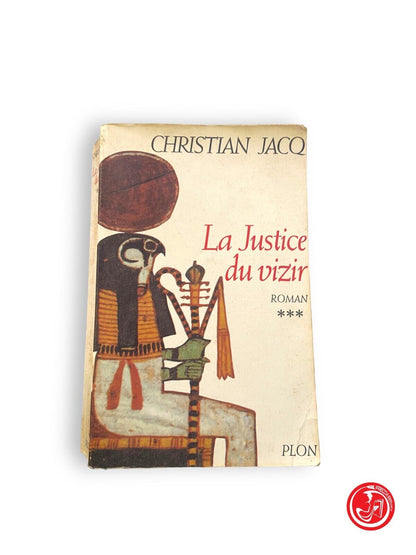 La Justice du vizir - C. Jacq - Librairie Plon, 1994.