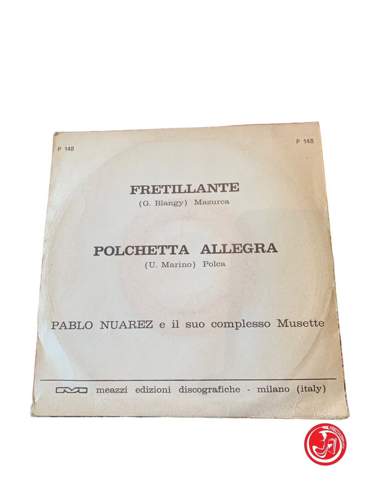 Pablo Nuarez e il suo complesso Musette - Fretillante/Polchetta allegra