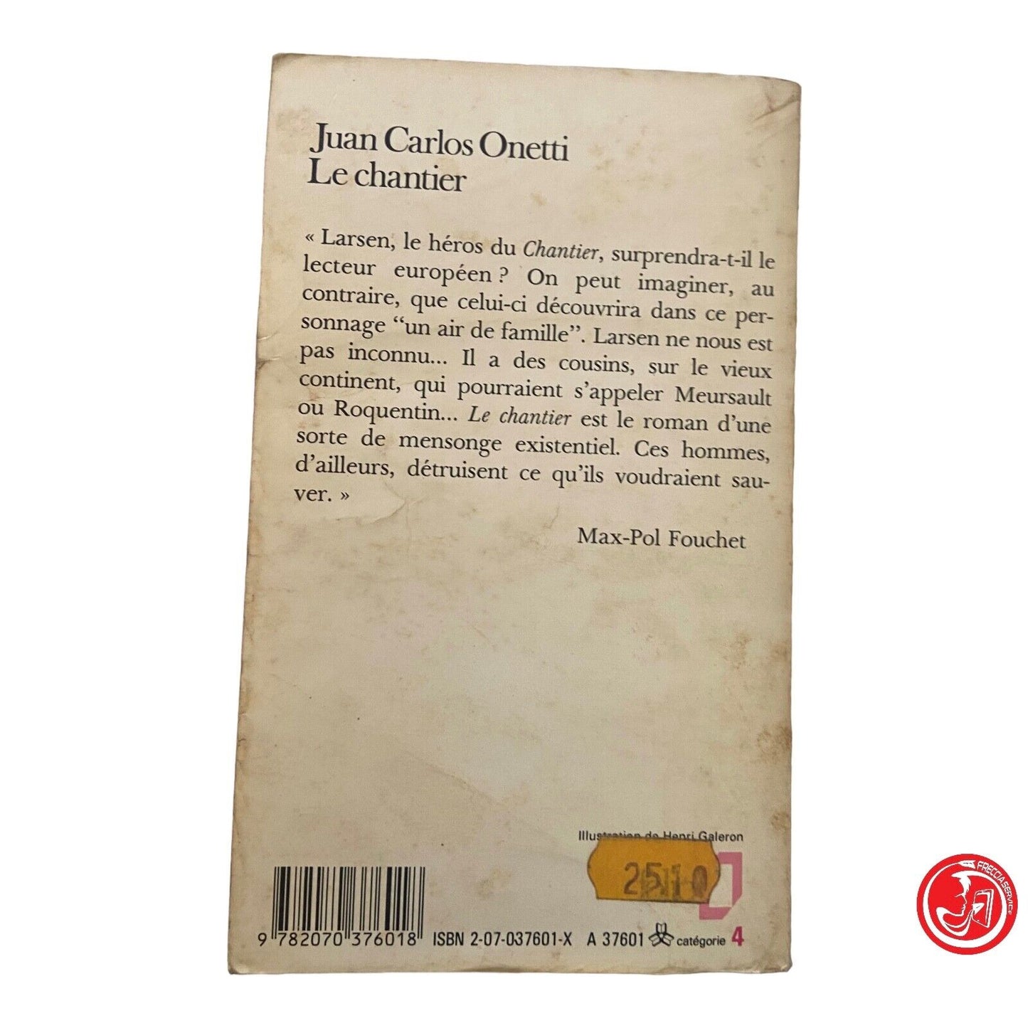 Le chantier Préface de Max-Pol Fouchet - Onetti - Éditions Gallimard, 1984