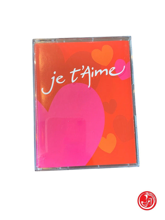 Various - Je T'aime