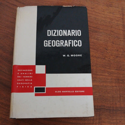 DICTIONNAIRE GÉOGRAPHIQUE, MOORE WG ALDO MARTELLO éd., 1956