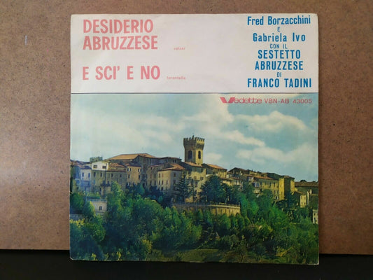 Borzacchini - Tadini / Desiderio Abruzzese - E Scì and No 