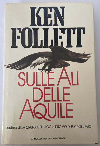 Ken Follet• Sulle Ali Delle Aquile