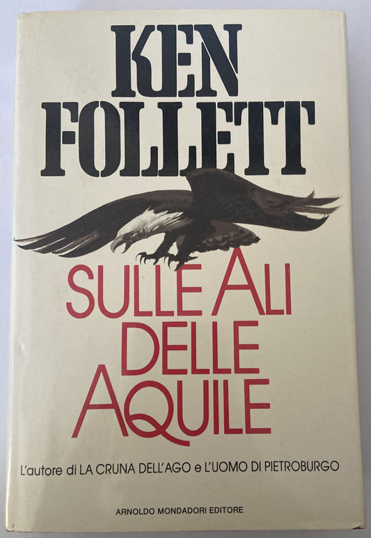 Ken Follet• Sur les ailes des aigles