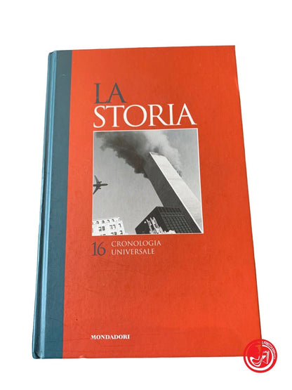 La storia - Cronologia Universale - Mondadori 2007