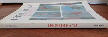 I fiori di Bach, F.Gazzola, Ed. Mariotti, 1996