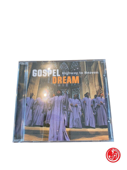 Gospel Dream - Highway To Heaven