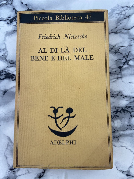 F. Nietzsche - Al Di Là Del Bene E Del Male