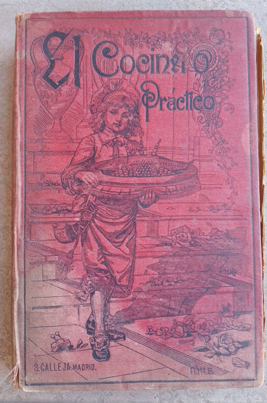 El Cocinero practico, S. Calleja, Madrid, ANCIENT BOOK