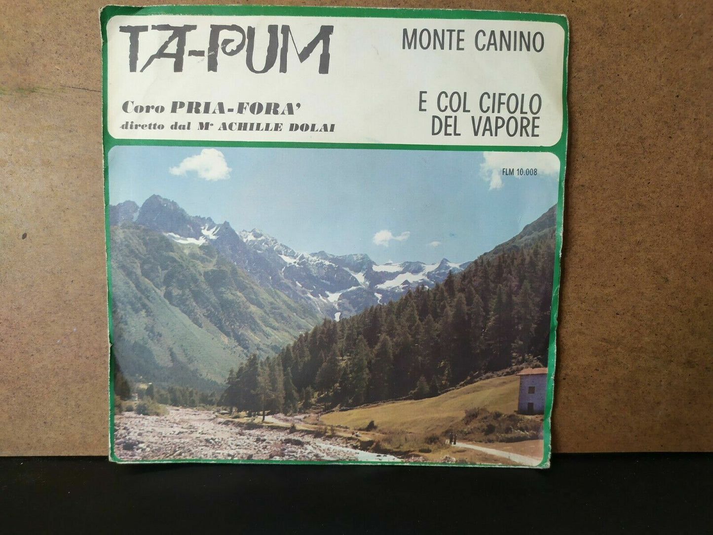 Ta-Pum / Coro Prima - Fora' / Monte Canino - E Col Cifolo Del Vapore