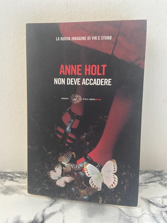 A. Holt - Non deve accadere