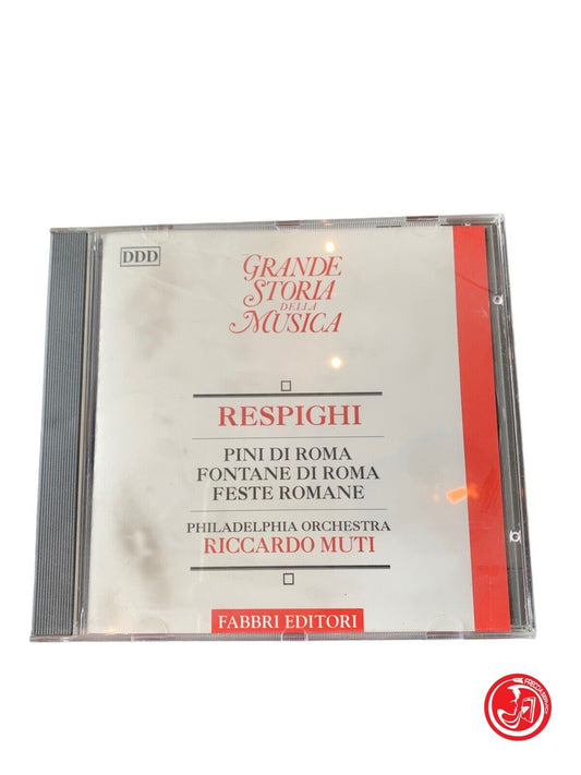 Respighi - Pines of Rome, Fountains of Rome, Roman Festivals