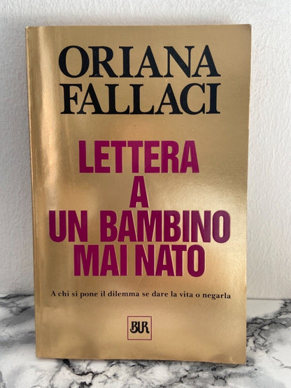 Oriana Fallaci - Lettera a un bambino mai nato