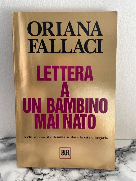 Oriana Fallaci - Lettre à un enfant à naître