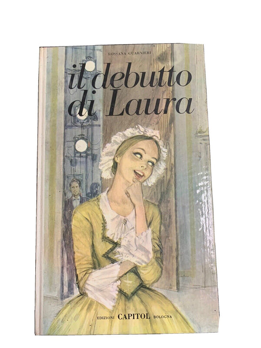 libro - Il Debutto Di Laura - Rossana Guarnirei