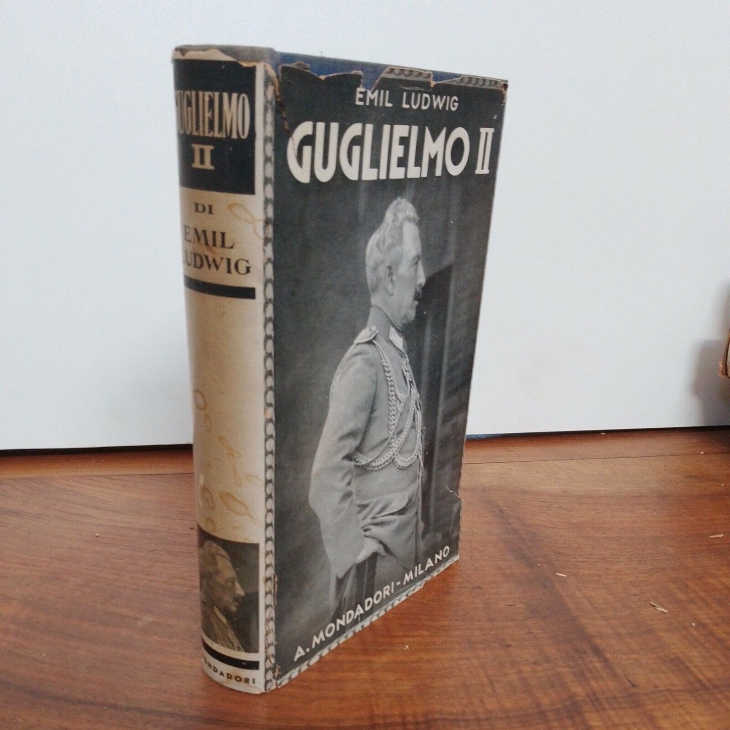 Emil LUDWIG - GUGLIELMO II - Ed MONDADORI 1930