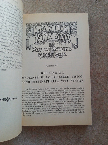 La Restaurazione d'ogni cosa, v.III, La vita eterna/Messaggero dell'Eterno 1974