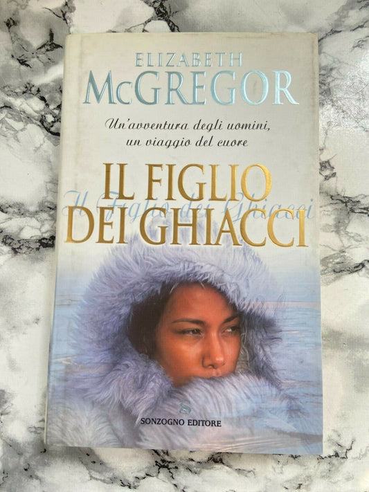 Libro - E. McGregor - Il figlio dei ghiacci