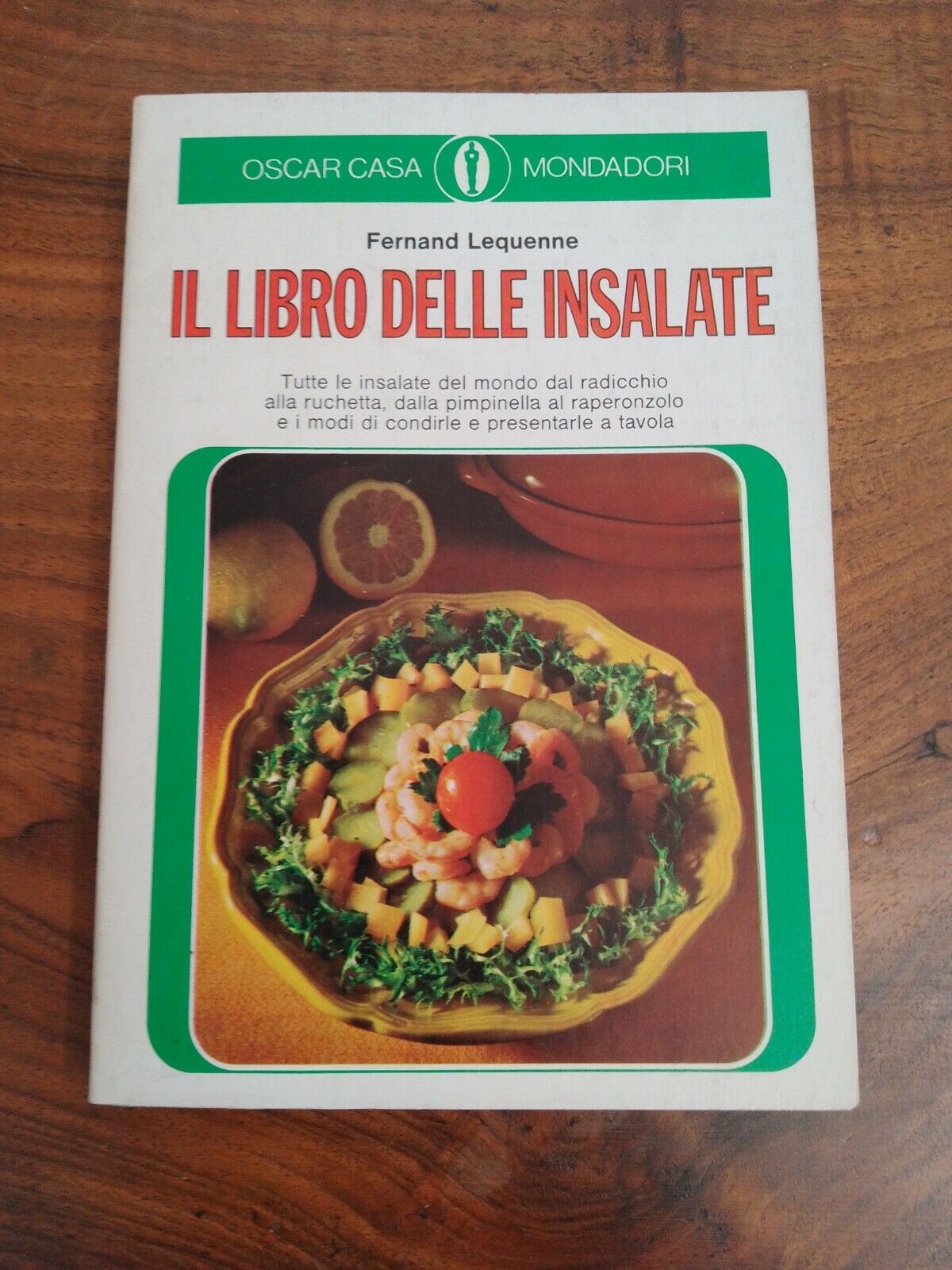 Il libro delle insalate, F.Lequenne, Mondadori, 1973