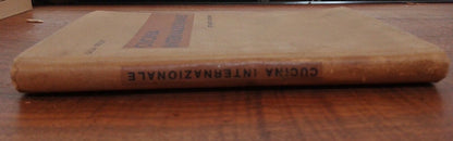 International Cuisine, Lilla Deeley, Ed. Vallardi, 1937, RARE