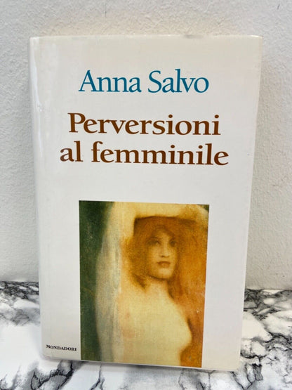 Anna Salvo - Perversions féminines