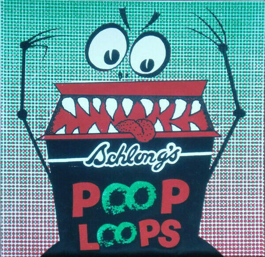 Schlong ‎– Poop Loops