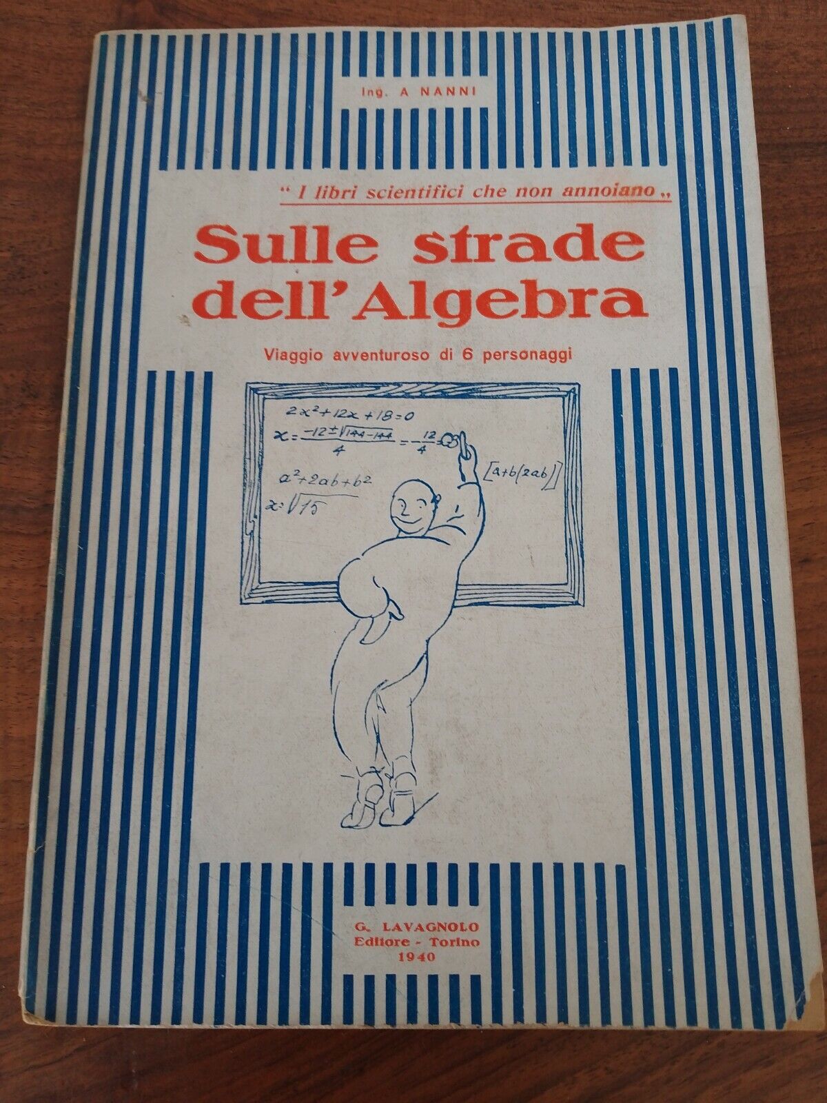 Sulle strade dell'algebra, A. Nanni, Lavagnolo ed., 1940