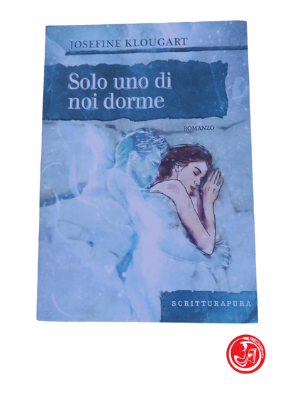 Solo uno di noi dorme - JOSEFINE KLOUGART