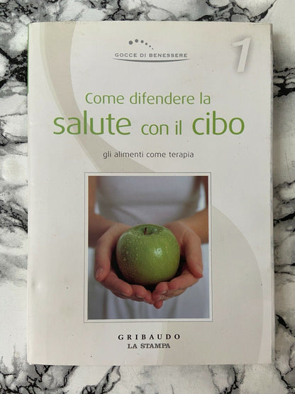 Come difendere la salute con il cibo