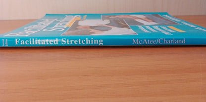 Facilitated Stretching - II edition - R. McAtee/J. Charland